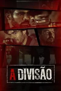 Baixar A Divisão 1ª Temporada Nacional (2019) FLIX MP4