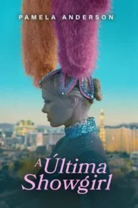 Baixar A Última Showgirl Dublado (2024) FLIX MP4