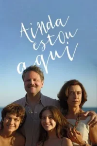 Baixar Ainda Estou Aqui Nacional (2024) FLIX MP4