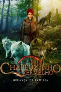 Baixar Chapeuzinho Vermelho Herança De Família Dublado