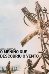 Baixar O Menino Que Descobriu O Vento Dublado (2019)