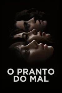 Baixar O Pranto Do Mal Dublado (2025) FLIX MP4
