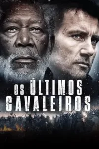 Baixar Os Últimos Cavaleiros Dublado (2015) FLIX MP4