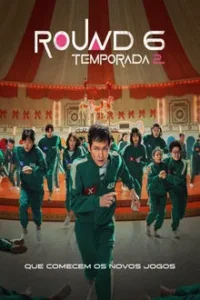 Baixar Round 6 – 2ª Temporada Completa Dublado (2024).