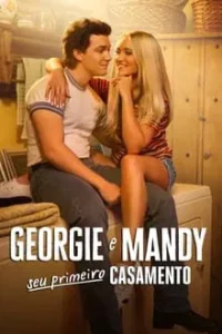 baixar Georgie e Mandy Seu Primeiro Casamento 1ª Temporada Dublado (2024) mp4