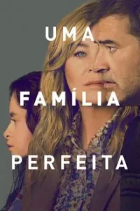 baixar Uma Família Perfeita 1ª Temporada Legendado e Dublado (2025) mp4
