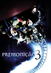 Baixar Premonição 3 Dublado (2006) FLIX MP4