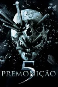 Baixar Premonição 5 Dublado (2011) FLIX MP4
