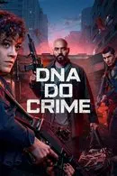 Baixar DNA Do Crime 1ª Temporada Completa Nacional (2023)