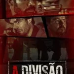 Baixar A Divisão 1ª Temporada Nacional (2019) FLIX MP4