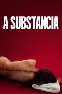 Baixar A Substância Dublado (2024) FLIX MP4