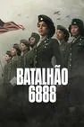 Baixar Batalhão 6888 Dublado (2024) FLIX MP4