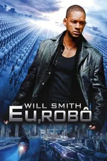 Baixar Eu, Robô Dublado (2004) FLIX MP4