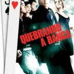 Baixar Quebrando A Banca Dublado (2008) FLIX MP4