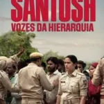 Baixar Santosh Vozes Da Hierarquia Dublado (2024) FLIX MP4