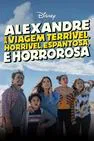 baixar Alexandre e a Viagem Terrível, Horrível, Espantosa e Horrorosa 2025 mp4