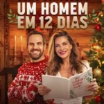baixar Como Conseguir Um Homem em 12 Dias Dublado (2022) mp4