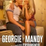 baixar Georgie e Mandy Seu Primeiro Casamento 1ª Temporada Dublado (2024) mp4