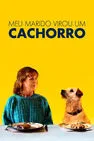 Baixar Meu Marido Virou Um Cachorro Dublado (2022) FLIX MP4