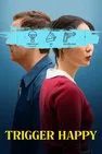Baixar Trigger Happy Legendado (2025) FLIX MP4