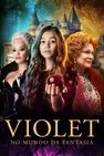Baixar Violet No Mundo Da Fantasia Dublado (2023) FLIX MP4