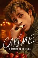 Carême – O Rebelde da Culinária 1ª temporada Dublado (2025)