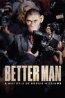 Better Man: A História de Robbie Williams Dublado (2025)