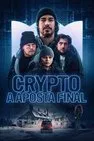 Baixar Crypto A Aposta Final Dublado (2025) FLIX MP4