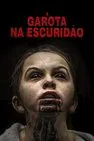 Baixar Garota Na Escuridão Dublado (2018) FLIX MP4