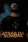 Baixar Atrás Da Sombra Nacional (2020) FLIX MP4