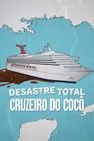 Baixar Desastre Total Cruzeiro Do Cocô Dublado (2025)