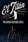 Baixar El Titán The Adrián González Story Dublado (2023)