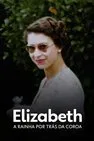 Baixar Elizabeth A Rainha Por Trás Da Coroa Dublado