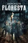Baixar Ladrões Da Floresta 1ª Temporada Dublado (2020)