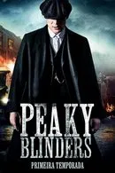Baixar Peaky Blinders 1ª Temporada Dublado (2013) FLIX MP4