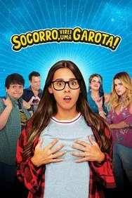 Baixar Socorro, Virei Uma Garota! Nacional (2019) FLIX MP4